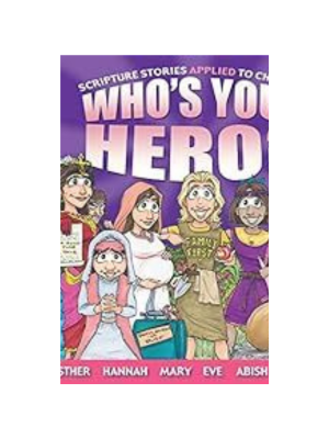 Who's Your Hero? For Girls