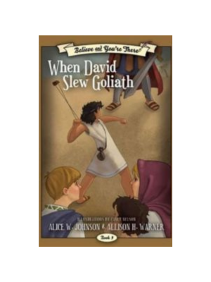 Believe and You're There #9: When David Slew Goliath