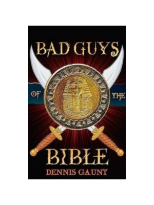 Bad Guys of the Bible