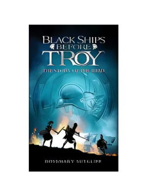 Black Ships Before Troy, The Story of the Iliad