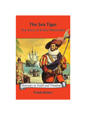 Sea Tiger: The Story of Pedro Menendez, The