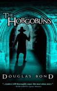Hobgoblins, The: A Novel on John Bunyan