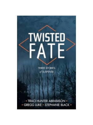 Twisted Fate: Three Stories of Suspense