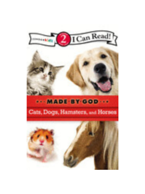 Cats, Dogs, Hamsters, and Horses: Made by God (Level 2)