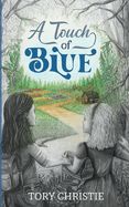 Touch of Blue, A