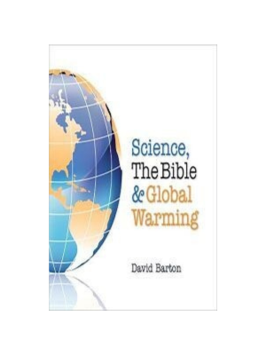 Science, the Bible & Global Warming - CD