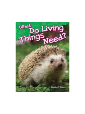 What Do Things Need to Live?