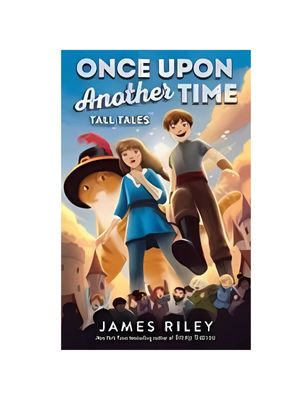 Tall Tales (Once Upon Another Time #2)