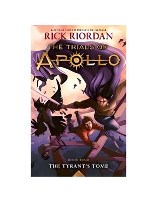 Tyrant's Tomb (Trials of Apollo #4)