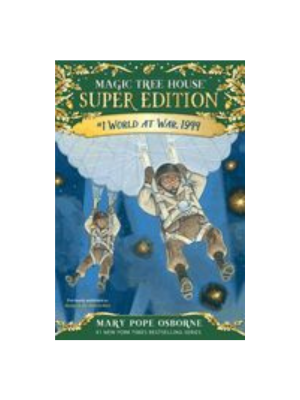 World at War (Magic Tree House Super Edition #1)