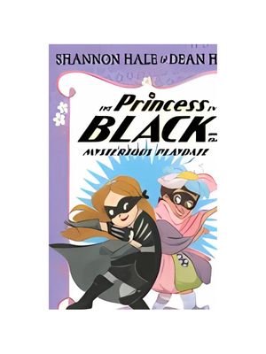 Princess in Black and the Mysterious Playdate