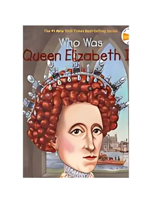 Who Was Queen Elizabeth I?