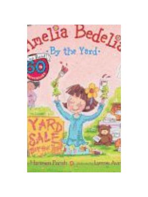 Amelia Bedelia by the Yard