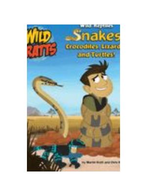 Wild Reptiles: Snakes, Crocodiles, Lizards and Turtles