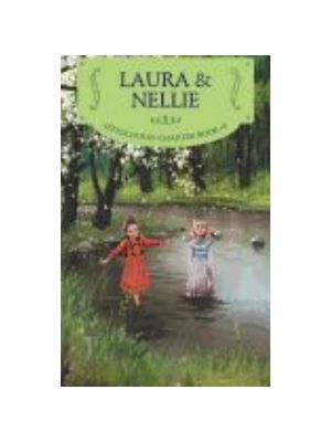 Laura & Nellie (Reillustrated) (Little House Chapter Book #4)