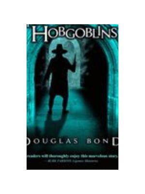 Hobgoblins, The: A Novel on John Bunyan