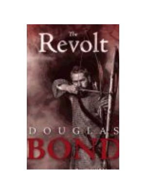 Revolt, The: A Novel in Wycliffe's England