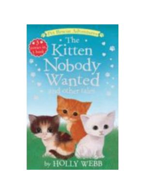 Kitten Nobody Wanted and Other Tales