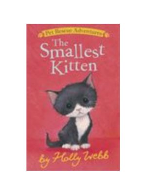 Smallest Kitten, The (Pet Rescue Adventures)
