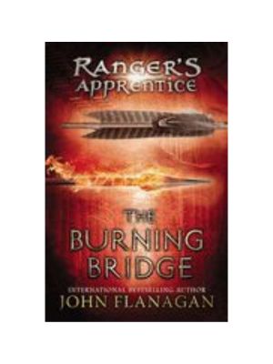 Burning Bridge, The (Ranger's Apprentice #02)