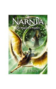 Chronicles of Narnia #1: Magician's Nephew
