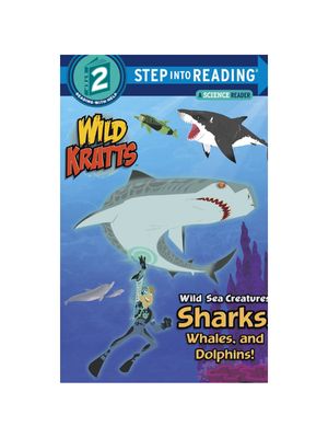 Wild Sea Creatures: Sharks, Whales and Dolphins