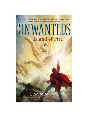Island of Fire (Unwanteds #3)