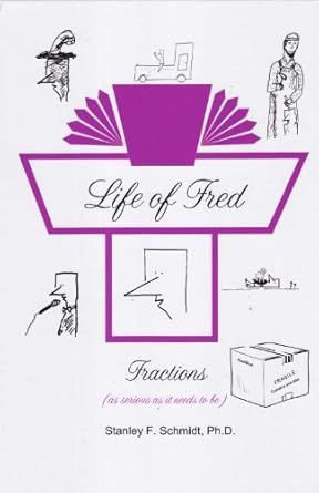 Life of Fred: Fractions