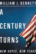 Century Turns: New Hopes, New Fears, A