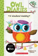 Woodland Wedding, A: A Branches Book (Owl Diaries #3)