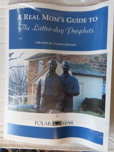 Real Mom's Guide to the Latter-day Prophets, A