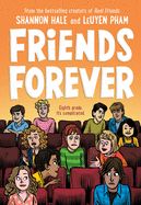Friends Forever (Real Friends #3)