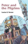 Peter and the Pilgrims (Louise A. Vernon Religious Heritage)