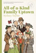 All-Of-A-Kind Family Uptown (All-Of-A-Kind Family #3) All-Of-A-Kind Family Uptown (All-Of-A-Kind Family #3)