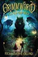 Big Bad Wolf, The: Volume 2 (Grimmworld)