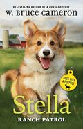 Stella: Ranch Patrol: Dogs with a Purpose (Dogs with a Purpose)