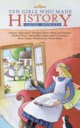 Ten Girls Who Made History (Revised) (Lightkeepers) Ten Girls Who Made History (Revised) (Lightkeepers)