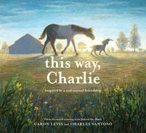 This Way, Charlie: A Picture Book (The Feeling Friends)