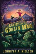 Elliot and the Goblin War (Underworld Chronicles #1)