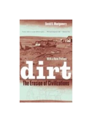Dirt: The Erosion of Civilizations (2nd Edition) Dirt: The Erosion of Civilizations (2nd Edition)