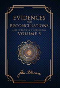 Evidences and Reconciliations, Vol. 3 (1951)