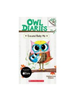 Eva and Baby Mo: A Branches Book (Owl Diaries #10)
