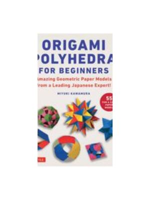 Origami Polyhedra for Beginners