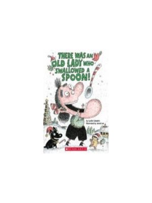 There Was an Old Lady Who Swallowed a Spoon!