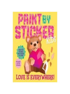 Paint by Sticker Kids: Love Is Everywhere!: Create 10 Pictures One Sticker at a Time! Includes Glitter Stickers