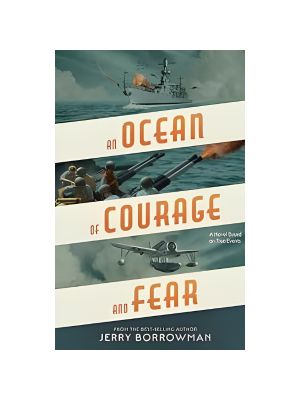 An Ocean of Courage and Fear An Ocean of Courage and Fear