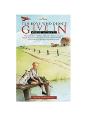Ten Boys Who Didn't Give in: Inspiring Stories of Martyrs (Revised) (Lightkeepers)