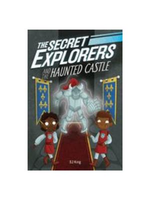 Secret Explorers and the Haunted Castle, The (The Secret Explorers)