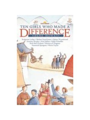 Ten Girls Who Made a Difference (Revised) (Lightkeepers)