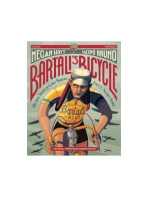 Bartali's Bicycle: The True Story of Gino Bartali, Italy's Secret Hero